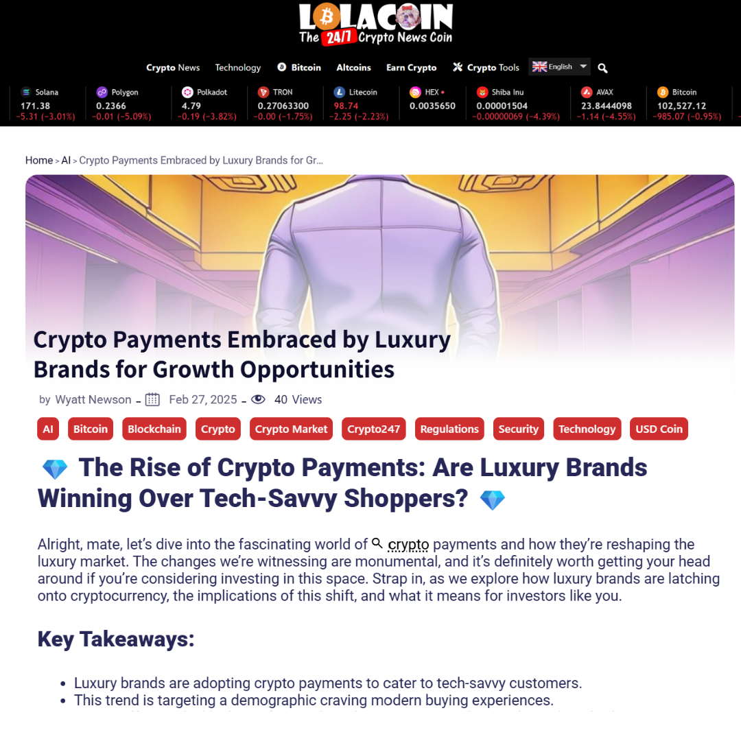 A screenshot of an article on Lolacoin, with the title: 'Crypto payments embraced by luxury brands for growth opportunities'. The article features Juliettes Interiors.