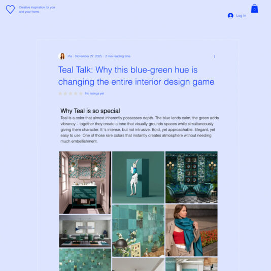 A blog post titled "Teal Talk" explores teal in interior design, with a summary and a photo grid highlighting rooms, décor, fashion, and art—all emphasising creative uses of the blue-green shade.