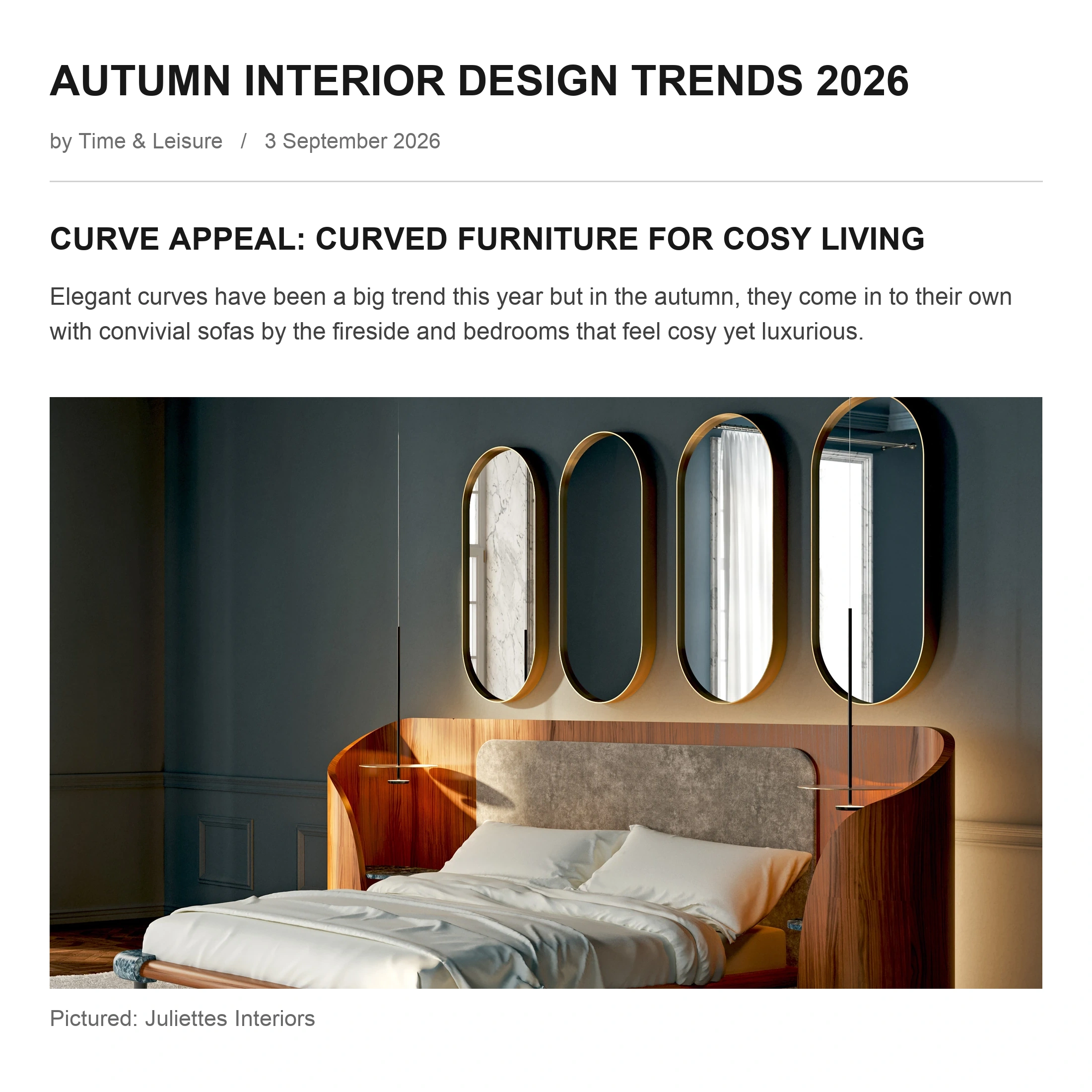 Curved Furniture for Cosy Living feature in Time & Leisure, with a Juliettes Interiors bed and pill mirrors